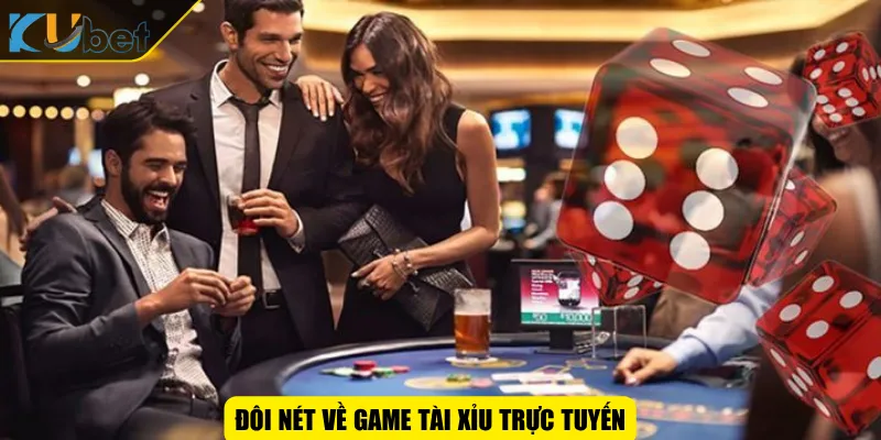Đôi nét về game tài xỉu trực tuyến