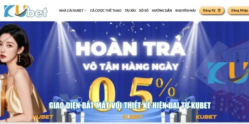 Giao diện bắt mắt với thiết kế hiện đại từ KUBET