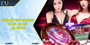 Hướng Dẫn Chơi Blackjack Dễ Hiểu, Làm Chủ Mọi Ván Bài
