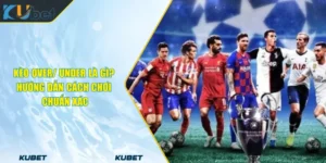 Kèo Over_ Under Là Gì_ Hướng Dẫn Cách Chơi Chuẩn Xác