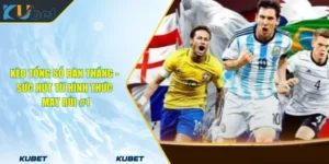 Kèo Tổng Số Bàn Thắng - Sức Hút Từ Hình Thức May Rủi #1