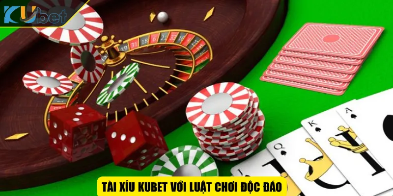 Tài xỉu KUBET với luật chơi độc đáo